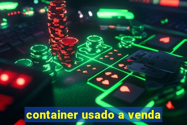 container usado a venda